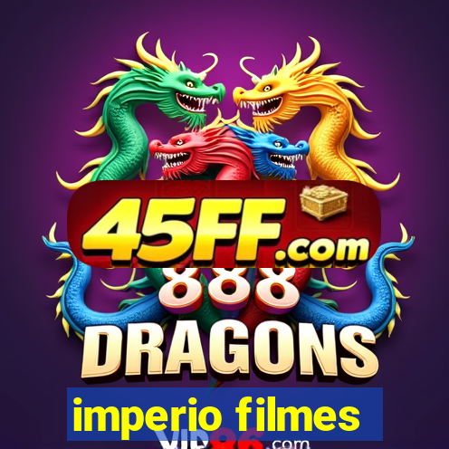 imperio filmes